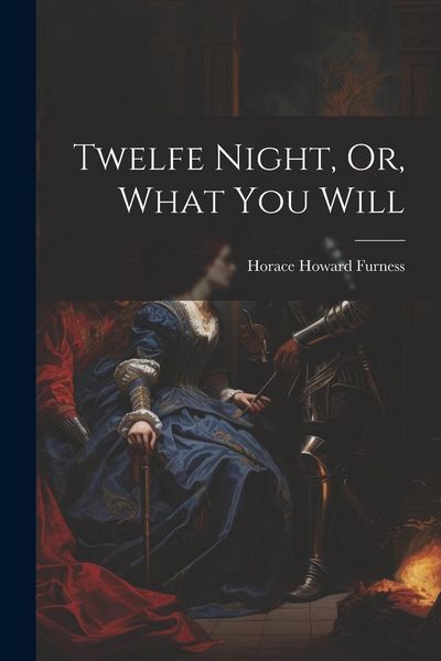 Produktbild: Twelfe Night, Or, What You Will