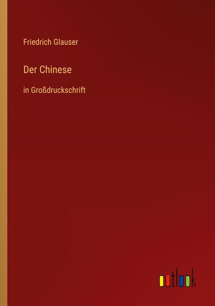 Der Chinese, Taschenbuch von Friedrich Glauser, Outlook, 9783368292300