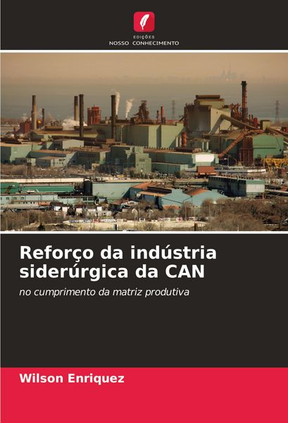 Produktbild: Refor&ccedil;o da ind&uacute;stria sider&uacute;rgica da CAN