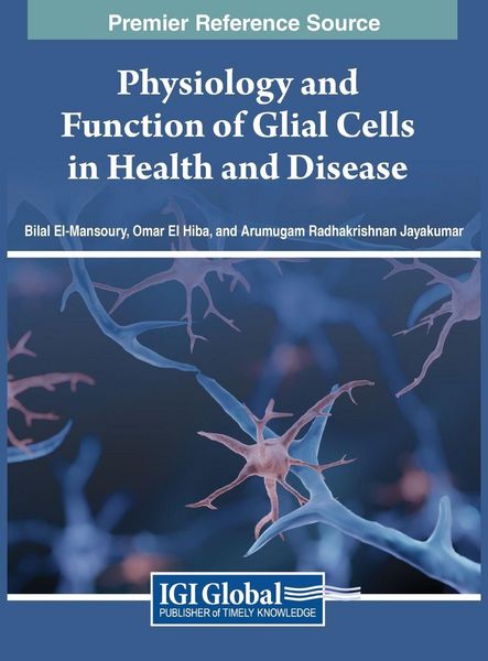 Produktbild: Physiology and Function of Glial Cells in Health and Disease