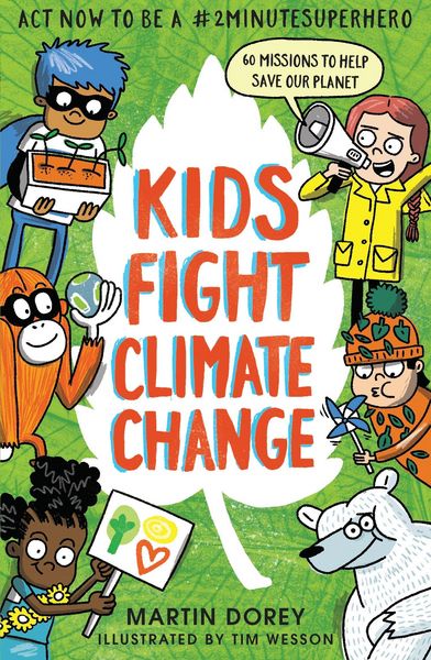 Produktbild: Kids Fight Climate Change: Act now to be a #2minutesuperhero