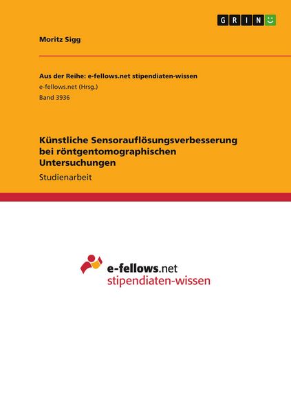 Produktbild: K&uuml;nstliche Sensoraufl&ouml;sungsverbesserung bei r&ouml;ntgentomographischen Untersuchungen