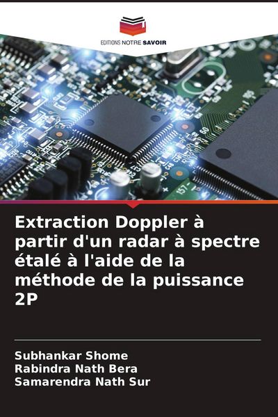 Produktbild: Extraction Doppler &agrave; partir d'un radar &agrave; spectre &eacute;tal&eacute; &agrave; l'aide de la m&eacute;thode de la puissance 2P