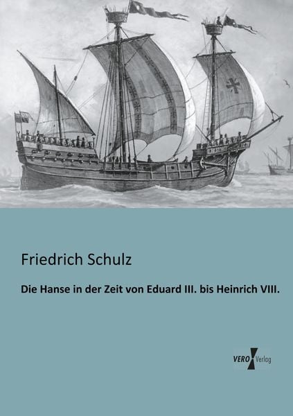 Produktbild: Die Hanse in der Zeit von Eduard III. bis Heinrich VIII.