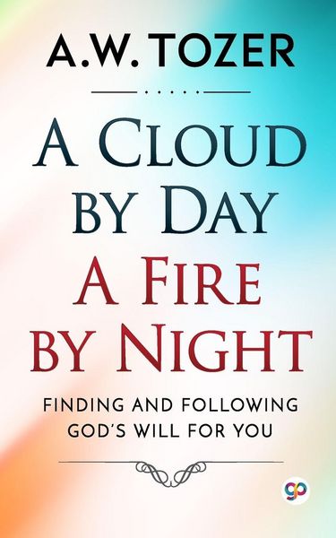 Produktbild: A Cloud by Day, a Fire by Night
