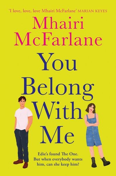 You Belong with Me, Taschenbuch von Mhairi McFarlane, HarperCollins, 978-0-00-870145-1