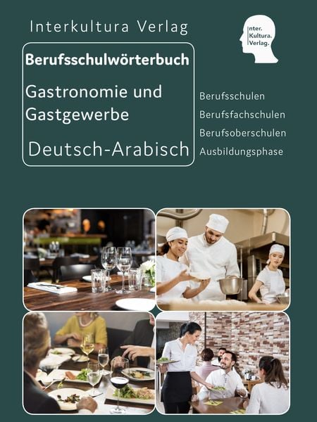 Produktbild: Interkultura Berufsschulw&ouml;rterbuch f&uuml;r Gastronomie und Gastgewerbe. Deutsch-Arabisch