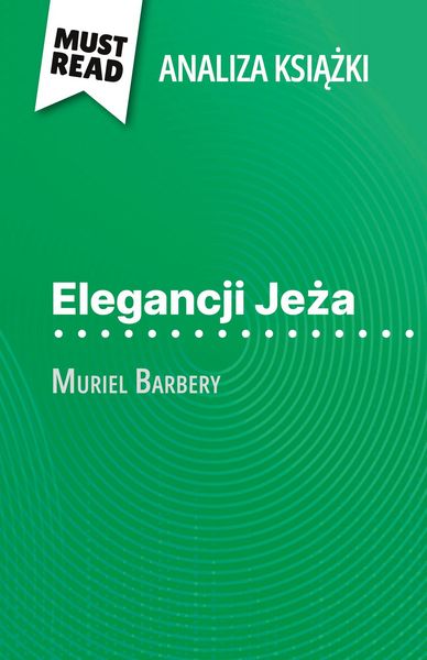 Produktbild: Elegancji Je&iquest;a ksi&iquest;&iquest;ka Muriel Barbery (Analiza ksi&iquest;&iquest;ki)