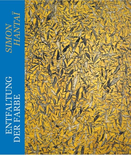 Produktbild: Entfaltung der Farbe - Simon Hanta&iuml;
