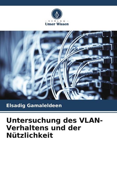Produktbild: Untersuchung des VLAN-Verhaltens und der N&uuml;tzlichkeit