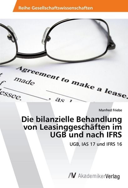 Produktbild: Die bilanzielle Behandlung von Leasinggesch&auml;ften im UGB und nach IFRS
