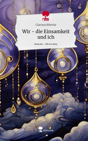 Produktbild: Wir - die Einsamkeit und ich. Life is a Story - story.one