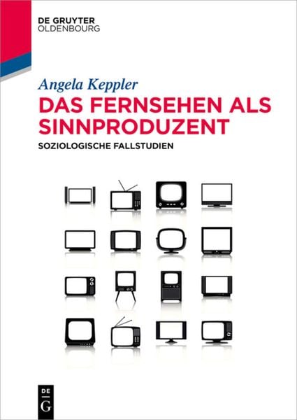 Das Fernsehen als Sinnproduzent