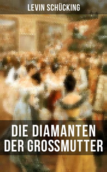 Produktbild: Die Diamanten der Gro&szlig;mutter