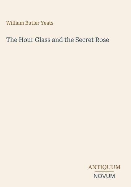 Produktbild: The Hour Glass and the Secret Rose