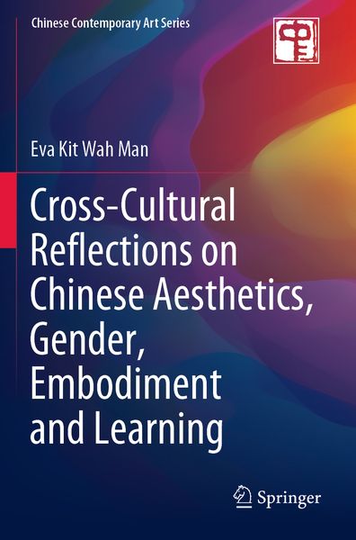 Produktbild: Cross-Cultural Reflections on Chinese Aesthetics, Gender, Embodiment and Learning