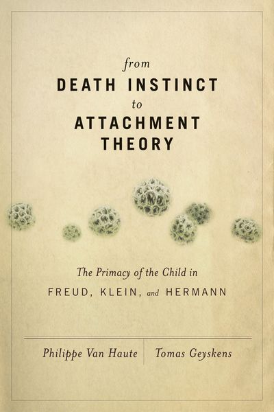 Produktbild: From Death Instinct to Attachment Theory