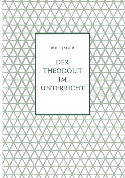 Produktbild: Der Theodolit im Unterricht