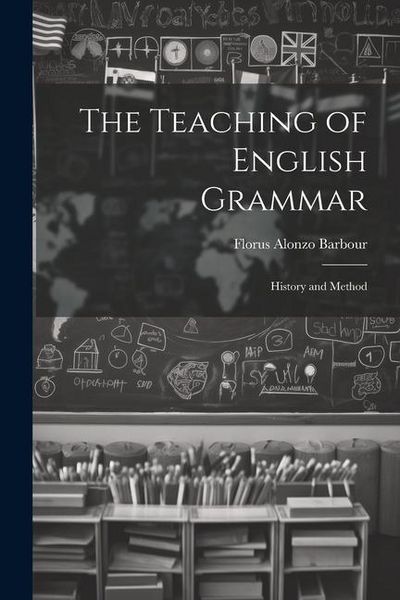 Produktbild: The Teaching of English Grammar: History and Method