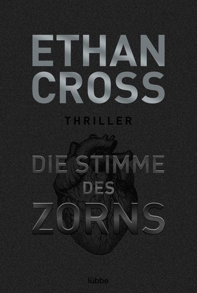 Die Stimme des Zorns, Taschenbuch von Ethan Cross, Lübbe, 2710000843054