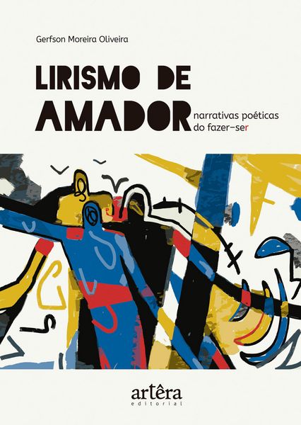 Produktbild: Lirismo de Amador: Narrativas Po&eacute;ticas do Fazer-ser