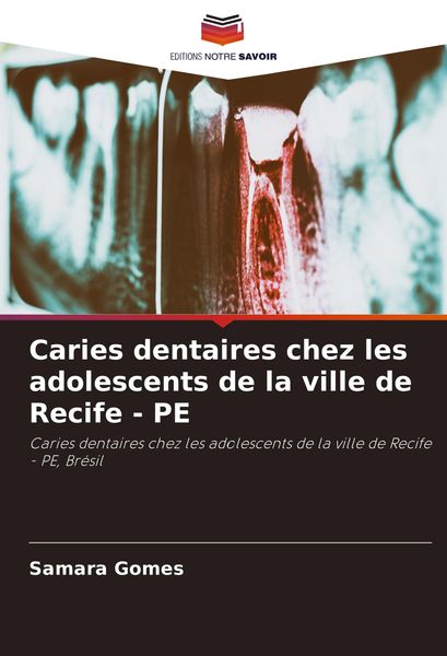 Produktbild: Caries dentaires chez les adolescents de la ville de Recife - PE
