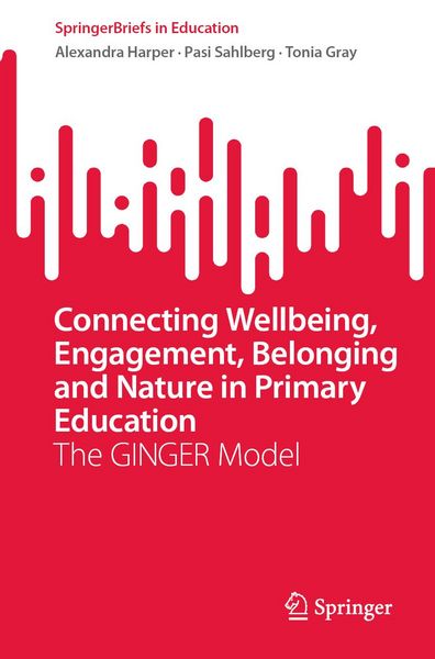 Produktbild: Connecting Wellbeing, Engagement, Belonging and Nature in Primary Education