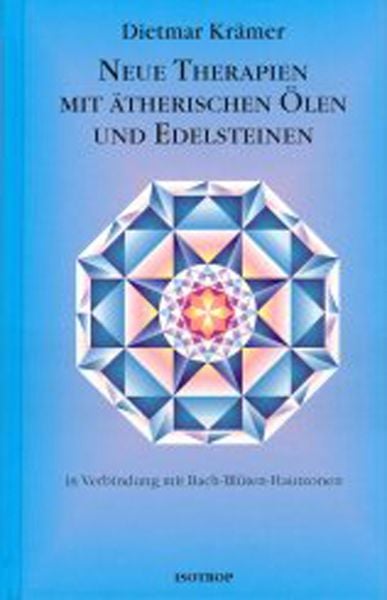 Produktbild: Neue Therapien mit &auml;therischen &Ouml;len und Edelsteinen