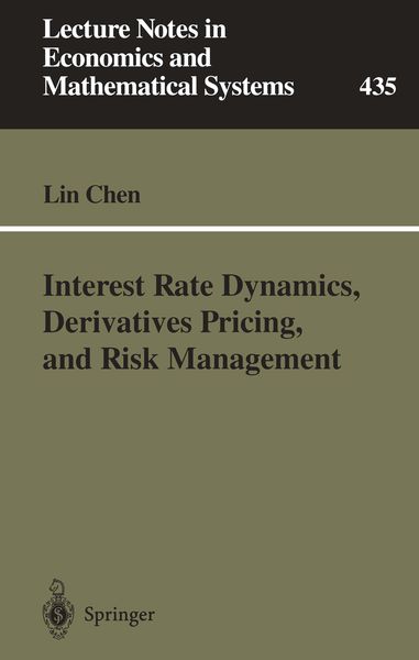 Produktbild: Interest Rate Dynamics, Derivatives Pricing, and Risk Management