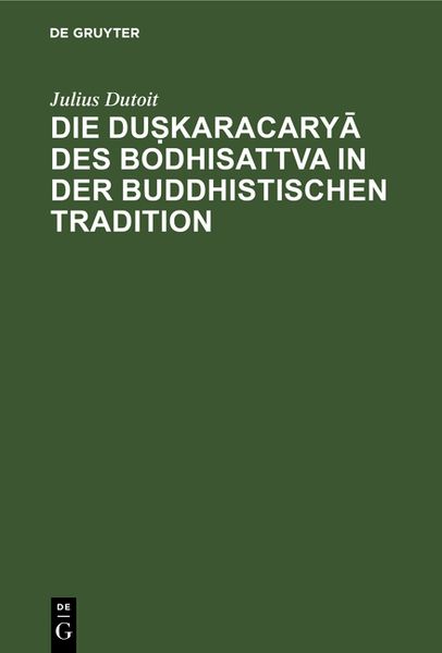 Produktbild: Die duṣkaracaryā des Bodhisattva in der buddhistischen Tradition