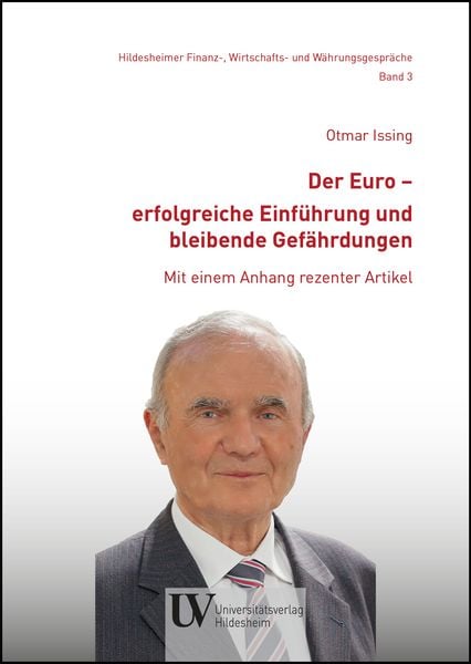 Produktbild: Der Euro &ndash; erfolgreiche Einf&uuml;hrung und bleibende Gef&auml;hrdungen