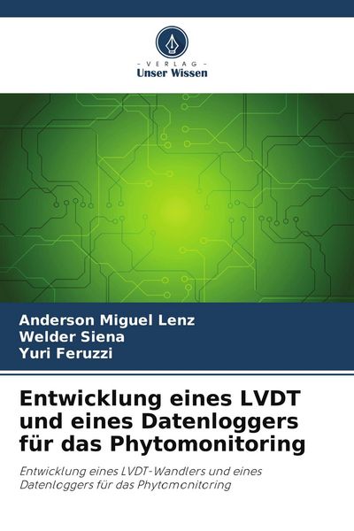Produktbild: Entwicklung eines LVDT und eines Datenloggers f&uuml;r das Phytomonitoring