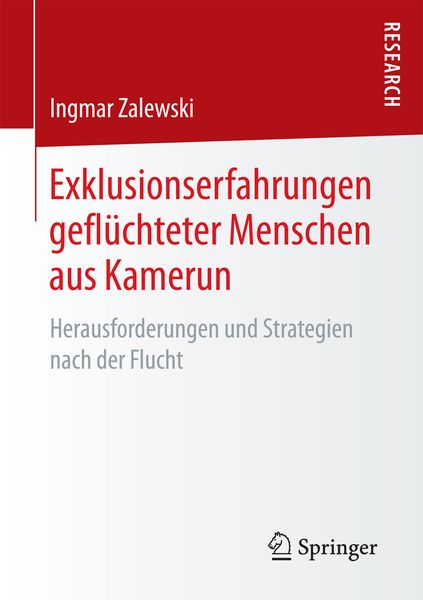 Exklusionserfahrungen geflüchteter Menschen aus Kamerun, Taschenbuch von Ingmar Zalewski, Springer Fachmedien Wiesbaden GmbH, 9783658178055