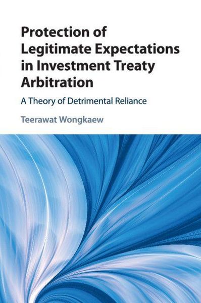 Produktbild: Protection of Legitimate Expectations in Investment Treaty Arbitration