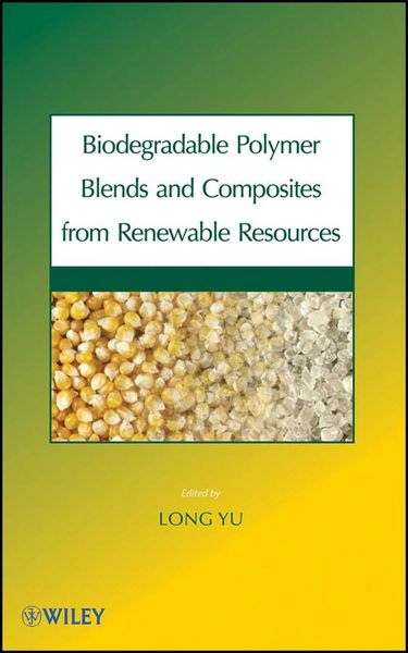 Produktbild: Biodegradable Polymer Blends and Composites from Renewable Resources