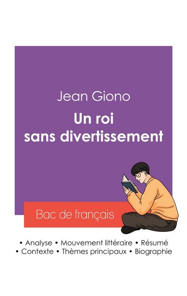 Produktbild: R&eacute;ussir son Bac de fran&ccedil;ais 2027 : Analyse du roman Un roi sans divertissement de Jean Giono