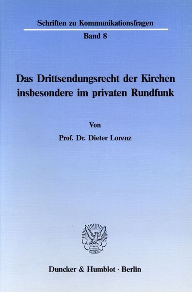 Produktbild: Das Drittsendungsrecht der Kirchen, insbesondere im privaten Rundfunk.