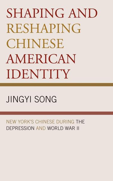 Produktbild: Shaping and Reshaping Chinese American Identity
