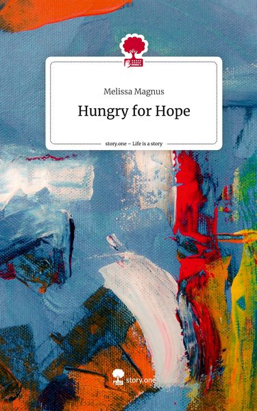 Produktbild: Hungry for Hope. Life is a Story - story.one