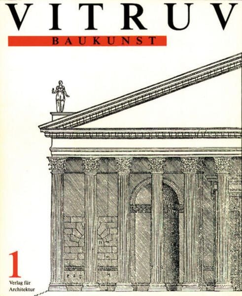 Baukunst, Taschenbuch von Vitruv, Birkhäuser Basel, 9783764355180