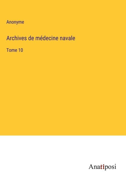Produktbild: Archives de m&eacute;decine navale