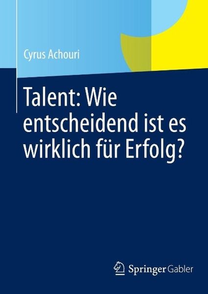 Produktbild: Talent: Wie entscheidend ist es wirklich f&uuml;r Erfolg?