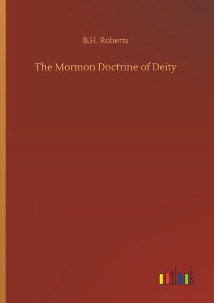 Produktbild: The Mormon Doctrine of Deity