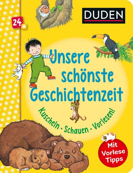 Produktbild: Duden 24+: Unsere sch&ouml;nste Geschichtenzeit. Kuschel, Schauen, Vorlesen!