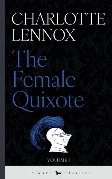 Produktbild: The Female Quixote - Volume I
