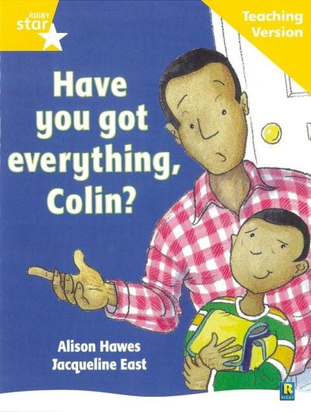 Produktbild: Rigby Star Guided Reading Yellow Level: Have you got everything Colin? Teaching Version