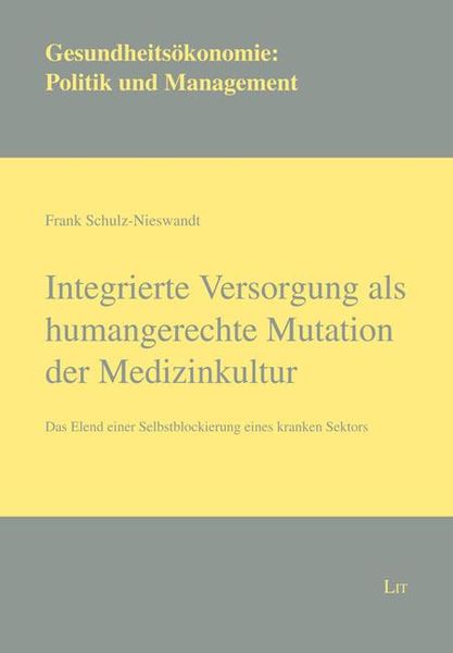 Produktbild: Schulz-Nieswandt, F: Integrierte Versorgung als humangerecht