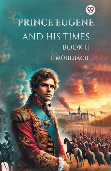 Produktbild: Prince Eugene And His Times Book II