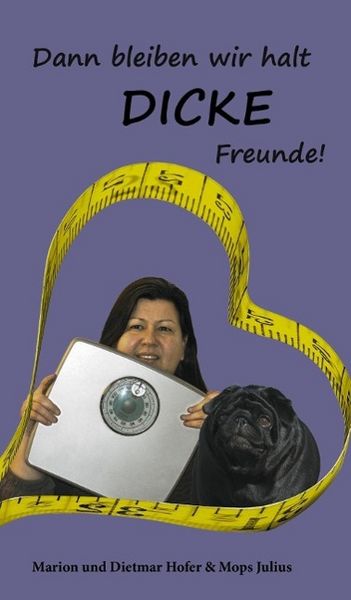 Produktbild: Dann bleiben wir halt DICKE Freunde!