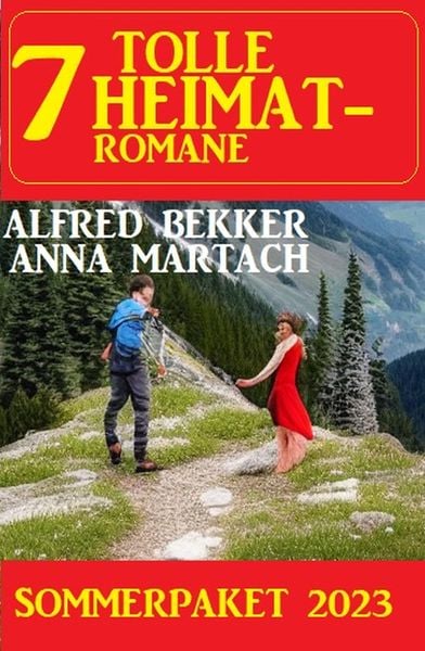 Produktbild: 7 Tolle Heimatromane Sommerpaket 2023